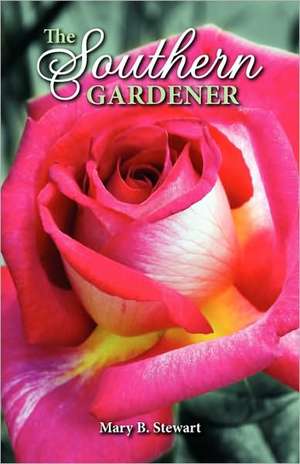 The Southern Gardener de Mary B. Stewart