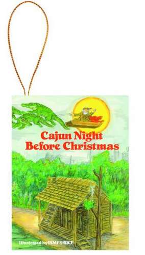 Cajun Night Before Christmas Ornament de James Rice