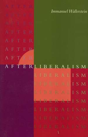 After Liberalism de Immanuel Wallerstein