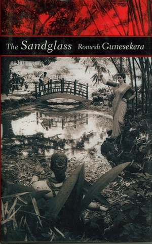 The Sandglass de Romesh Gunesekera