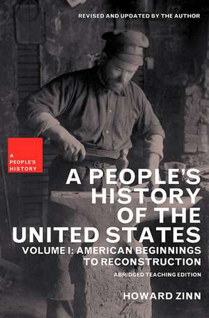 A People's History of the United States: American Beginnings to Reconstruction de Howard Zinn