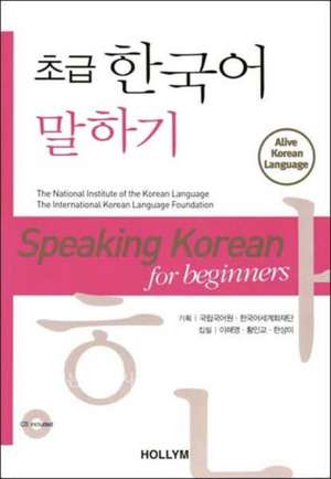 Speaking Korean For Beginners (with Cd) de Haiyoung Lee