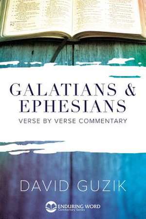 Galatians & Ephesians Commentary de David Guzik