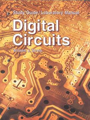 Digital Circuits de William J. Streib