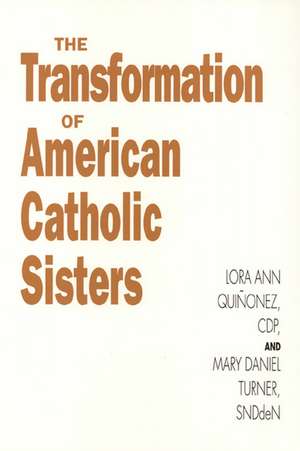 Transformation of American Catholic Sisters de Lora Quinonez