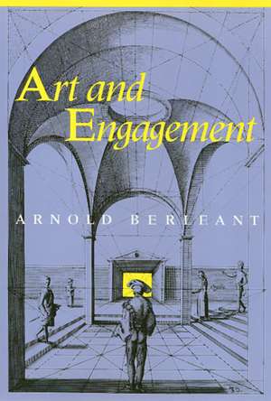 Art And Engagement de Arnold Berleant