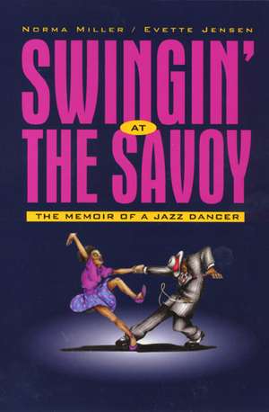 Swingin` at the Savoy de Norma Miller