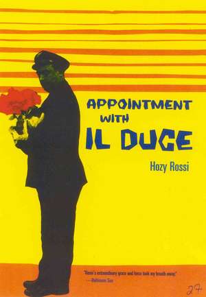 Appointment with Il Duce de Hozy Rossi