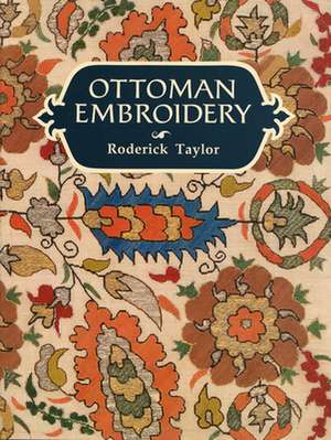 Ottoman Embroidery de Roderick Taylor