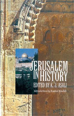 Jerusalem in History de K.J. Asali