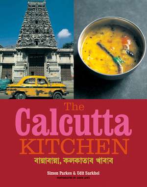 The Calcutta Kitchen de Simon Parkes