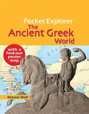 The Ancient Greek World de Richard Woff