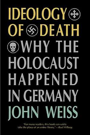 Ideology of Death de John Weiss