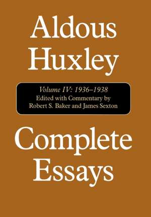 Complete Essays: Aldous Huxley, 1936-1938 de Aldous Huxley