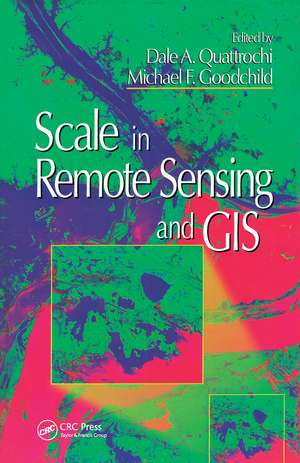 Scale in Remote Sensing and GIS de Michael F. Goodchild