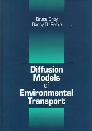 Diffusion Models of Environmental Transport de Bruce Choy