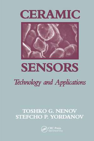 Ceramic Sensors: Technology and Applications de Toshko Nenov