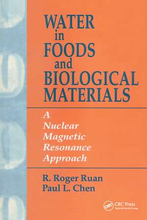 Water in Foods and Biological Materials de R. Roger Ruan