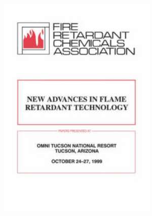 FRCA: New Advances in Flame Retardant Technology de Fire Retardant Chemicals Association