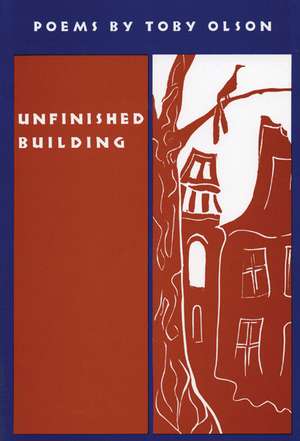 Unfinished Building de Toby Olson