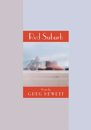 Red Suburb de Greg Hewett