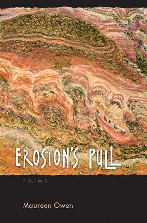 Erosion's Pull de Maureen Owen