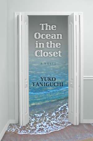 The Ocean in the Closet de Yuko Taniguchi