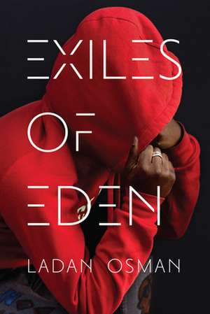 Exiles of Eden de Ladan Ali Osman