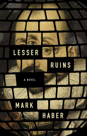 Lesser Ruins de Mark Haber