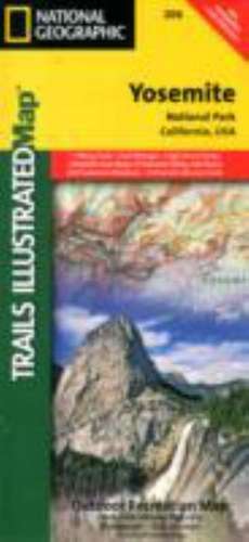 Yosemite National Park: Trails Illustrated National Parks de National Geographic Maps