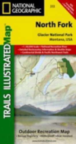 North Fork, Glacier National Park: Trails Illustrated National Parks de National Geographic Maps