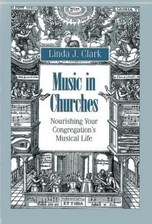 Music in Churches de Linda J. Clark