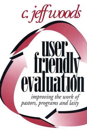 User Friendly Evaluation de C. Jeff Woods