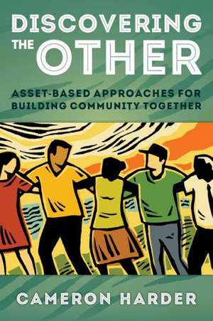 Discovering the Other de Cameron E. Harder