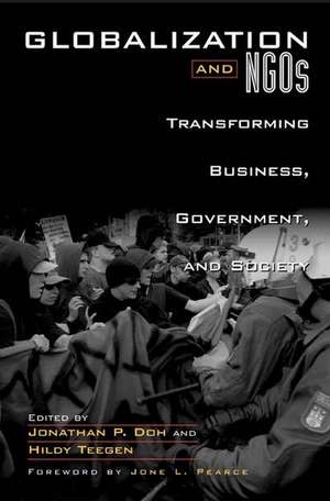 Globalization and NGOs: Transforming Business, Government, and Society de Jonathan P. Doh