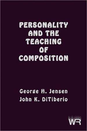 Personality and the Teaching of Composition de George H. Jensen