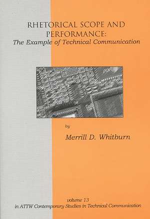 Rhetorical Scope and Performance: The Example of Technical Communication de Merrill D. Whitburn