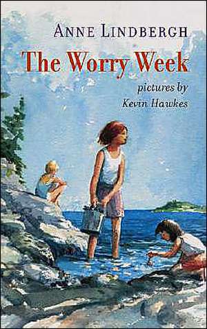 The Worry Week de Anne Morrow Lindbergh