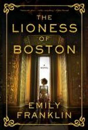 The Lioness of Boston de Emily Franklin