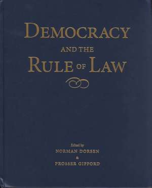 Democracy and the Rule of Law de Norman Dorsen