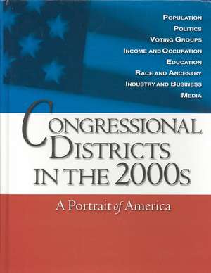 Congressional Districts in the 2000s: A Portrait of America