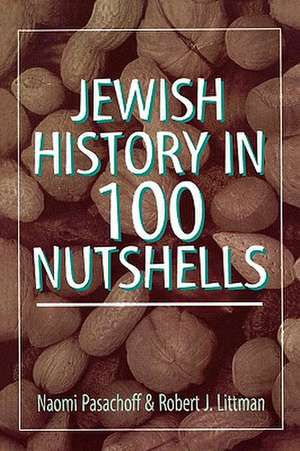 Jewish History in 100 Nutshell de Naomi Pasachoff