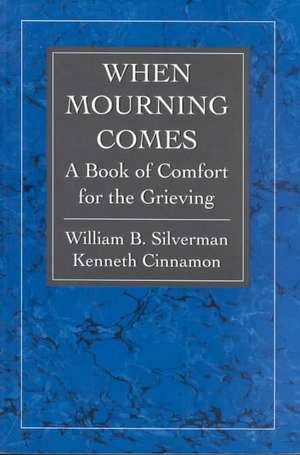 When Mourning Comes de William B. Silverman