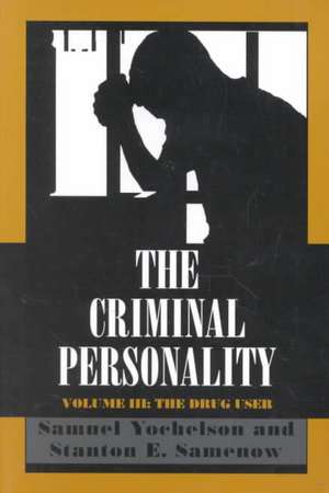 The Criminal Personality de Samuel Yochelson