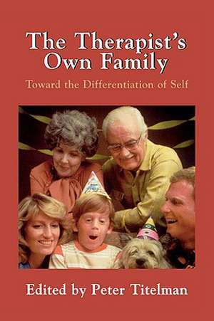 The Therapist's Own Family de Peter Titelman