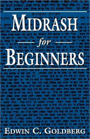 Midrash for Beginners de Edwin C. Goldberg