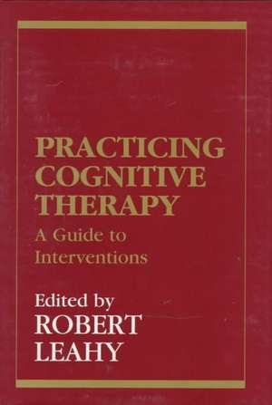 Practicing Cognitive Therapy