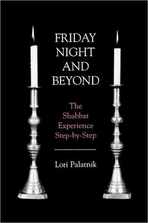Friday Night and Beyond de Lori Palatnik