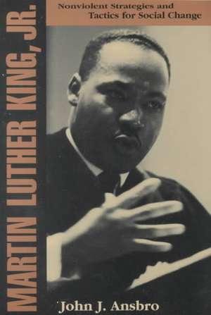 Martin Luther King, Jr. de John J. Ansbro