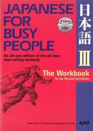 Japanese For Busy People 3 Workbook de AJALT